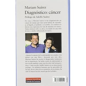 Diagnóstico: cáncer: Mi lucha por la vida (Biografías y Memorias)