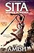 Sita - Warrior of Mithila (Book 2 of the Ram Chandra Series) RS.240.00