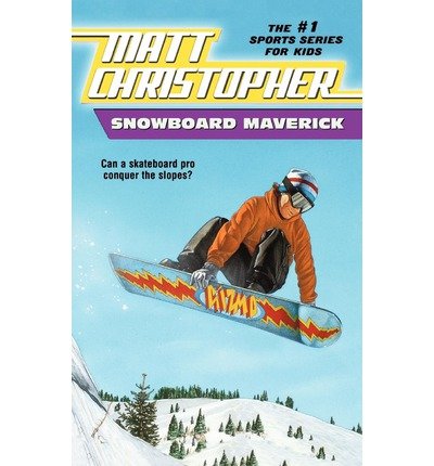 Download By Matt Christopher ; The #1 Sports Writer for Kids ( Author ) [ Snowboard Maverick: Can a Skateboard Pro Conquer the Slopes? Matt Christopher Sports Classics By Dec-1997 Paperback Download By Matt Christopher ; The #1 Sports Writer for Kids ( Author ) [ Snowboard Maverick: Can a Skateboard Pro Conquer the Slopes? Matt Christopher Sports Classics By Dec-1997 Paperback