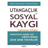 Shyness and Social Anxiety Workbook: Proven Step-by-Step Techniques to Overcome Your Fear