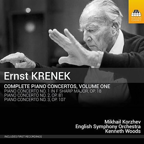 Krenek: Complete Piano Concertos vol.1 [Mikhail Korzhev; English Symphony Orchestra, Kenneth Woods] [TOCCATA CLASSICS: TOCC0323]