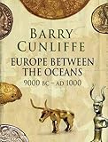 Europe Between the Oceans: themes and variations: 9000 BC-AD 1000: 9000 BC to AD 1000 by 