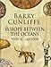 Europe Between the Oceans: themes and variations: 9000 BC-AD 1000: 9000 BC to AD 1000 by 