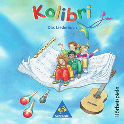 Kolibri: Liederbuch - Ausgabe 2003 Süd: Hörbeispiele 1 - 4