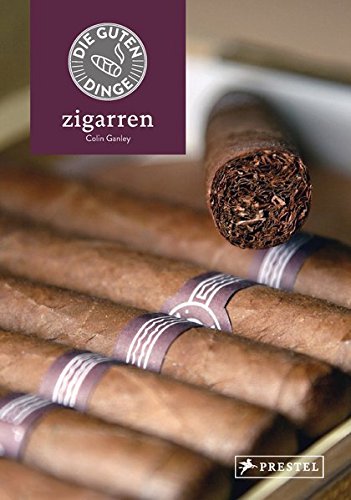 Preisvergleich Produktbild Die guten Dinge: ZIGARREN