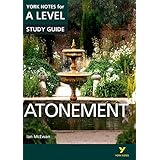 Atonement: York Notes for A-level everything you need to catch up, study and prepare for and 2023 and 2024 exams and assessme