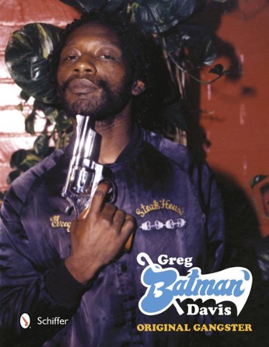 Greg Batman Davis: Original Gangster by Roger Gastman (2012-06-28)