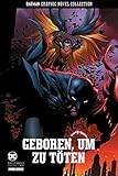Batman Graphic Novel Collection: Bd. 3: Geboren, um zu töten by 