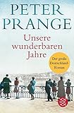 Bücher Neuerscheinungen 2022 - Unsere wunderbaren Jahre von Peter Prange