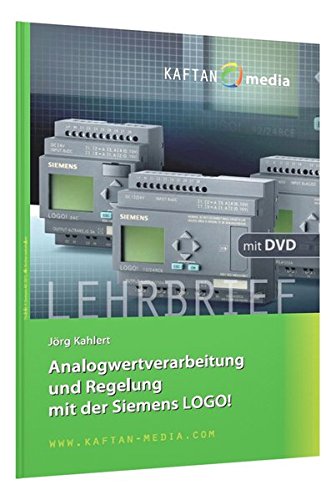 Preisvergleich Produktbild Analogwertverarbeitung und Regelung mit der Siemens LOGO!