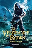 LA VENGEANCE DE RODEN, TOME 2