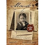 Maude: Die wahre Geschichte einer außergewöhnlich starken Frau