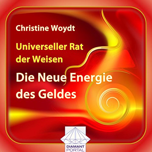 Universeller-Rat-der-Weisen-Die-Neue-Energie-des-Geldes