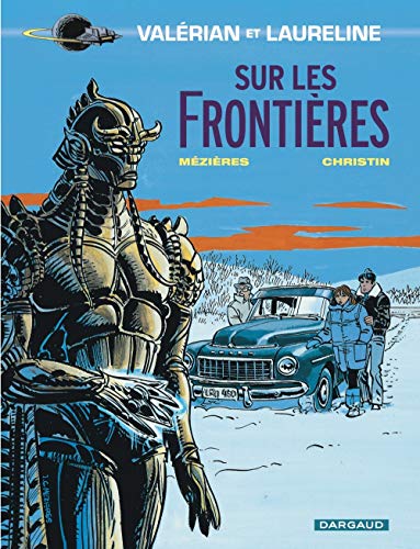 Valérian, tome 13 : Sur les frontières Valérian, tome 13 : Sur les frontières