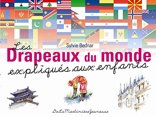 Les Drapeaux du monde expliqués aux enfants Les Drapeaux du monde expliqués aux enfants