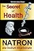 Produktbild The Secret of Health: Natron aka Sodium Bicarbonate