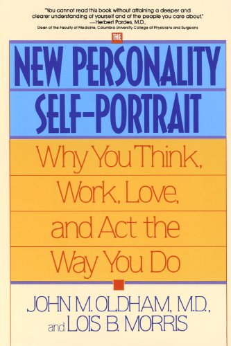The New Personality Self-Portrait: Why You Think, Work, Love and Act the Way You Do (English Edition)