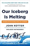 Our Iceberg Is Melting: Changing and Succeeding Under Any Conditions (English Edition) by 