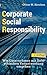 Corporate Social Responsibility: Wie Unternehmen mit ihrer ethischen Verantwortung umgehen by 