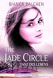 Image de The Jade Circle - Tanz des Lebens (Band 1)