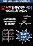 Game Theory 101: The Complete Textbook (English Edition) by 