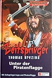 Grusel-Club Zeitspringer, Band 03: Unter der Piratenflagge by Thomas Brezina