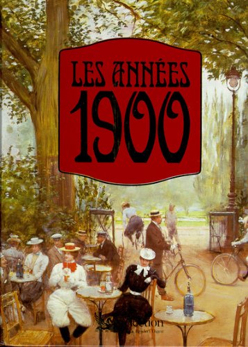 couverture de : Les ann&eacute;es 1900
