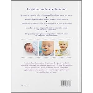 Il libro del bambino. La guida completa da 0 a 3 anni