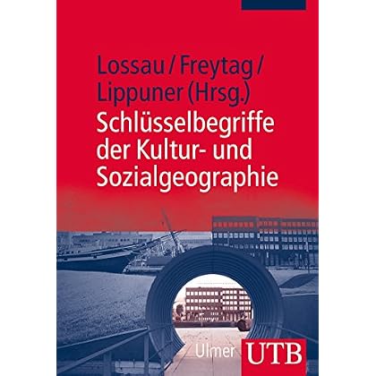 [PDF] Download Schlüsselbegriffe der Kultur- und Sozialgeographie Kostenlos