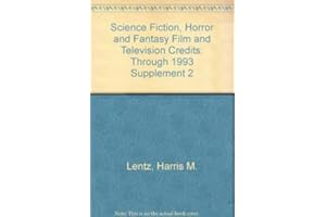 Through 1993 (Supplement 2) (Science Fiction, Horror and Fantasy Film and Television Credits)