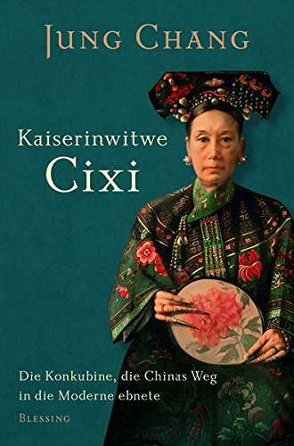 Download Kaiserinwitwe Cixi: Die Konkubine, die Chinas Weg in die Moderne ebnete Download Kaiserinwitwe Cixi: Die Konkubine, die Chinas Weg in die Moderne ebnete