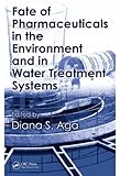 Image de Fate of Pharmaceuticals in the Environment and in Water Treatment Systems