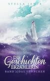 Cover zum Buch Die Geschichtenerzählerin Band 3. Das...