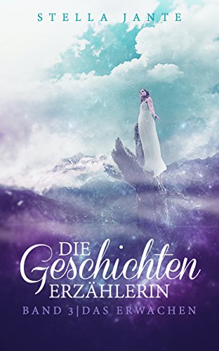 Cover zum Buch Die Geschichtenerzählerin Band 3. Das...