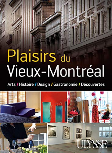 Plaisirs du vieux Montréal