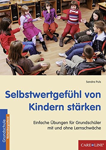 Selbstwertgefuhl Von Kindern Starken Einfache Ubungen Fur Grundschuler Mit Und Ohne Lernschwache Pdf Kindle Denzilradoslav