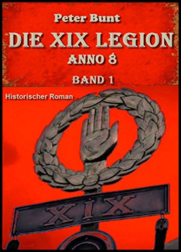 Die XIX Legion - Teil 1