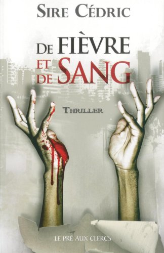 <a href="/node/130870">De fièvre et de sang</a>