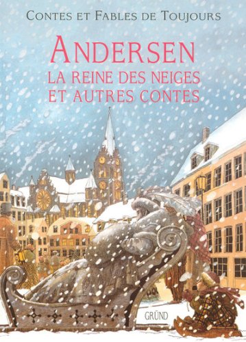 La reine des neiges et autres contes