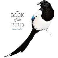 THE BOOK OF The Bird: Birds In Art By Wilson, Kendra Book The Cheap