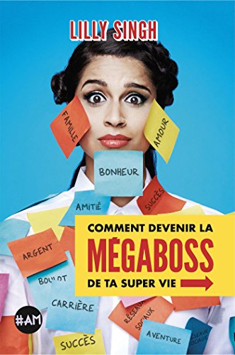 Comment devenir la Mégaboss de ta super vie