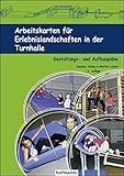 Image de Arbeitskarten für Erlebnislandschaften in der Turnhalle: Gestaltungs- und Aufbaupläne (Arbeits- un