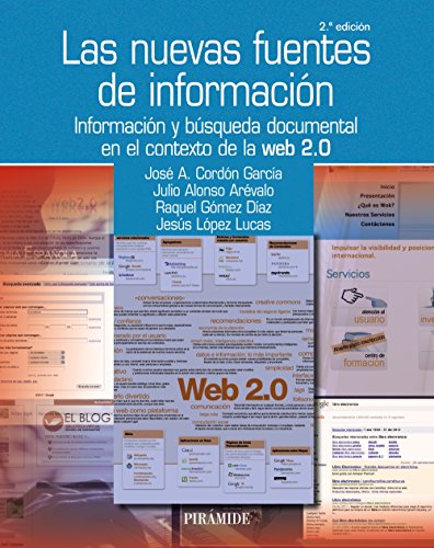Download Las nuevas fuentes de información: Información y búsqueda documental en el contexto de la web 2.0 (Ozalid)