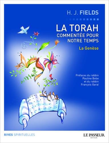 La Torah commentée pour notre temps - tome 1 La Genèse La Torah commentée pour notre temps - tome 1 La Genèse