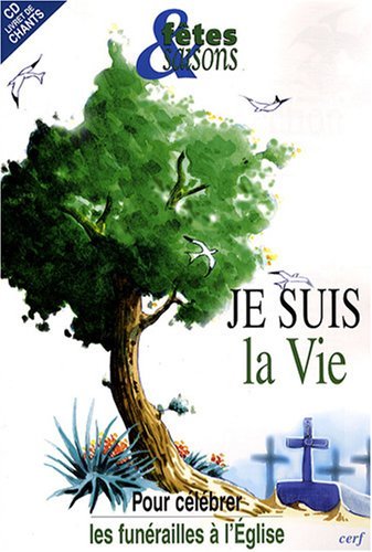 Download Fêtes & Saisons, Hors série : Je suis la vie (1CD audio) Download Fêtes & Saisons, Hors série : Je suis la vie (1CD audio)