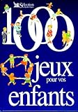 1000 jeux pour vos enfants