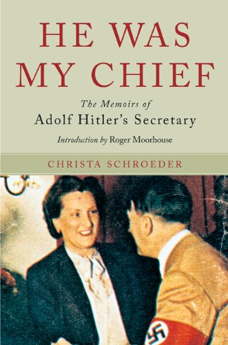 Livres Couvertures de He Was My Chief: The Memoirs of Adolf Hitler's Secretary