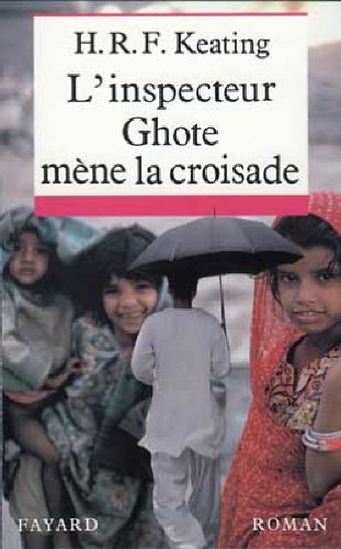 couverture de : L'inspecteur Ghote m&egrave;ne la croisade