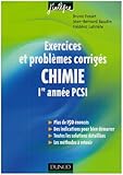 Chimie 1e année PCSI : Exercices et problèmes corrigés