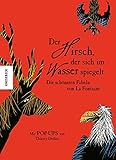 Image de Der Hirsch, der sich im Wasser spiegelt: Die schönsten Fabeln von La Fontaine